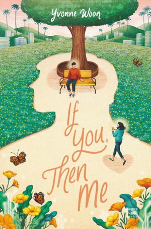 If You, Then Me by Yvonne Woon