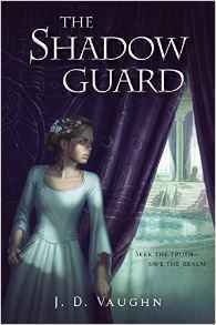 The Shadow Guard by J.D. Vaughn