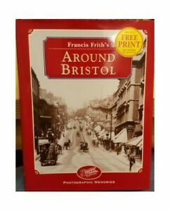 Francis Frith's Around Bristol by Clive Hardy