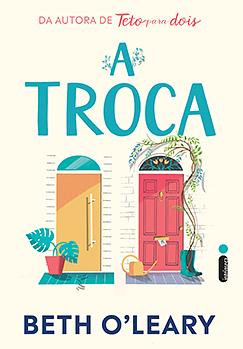 A Troca by Beth O'Leary