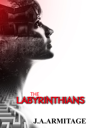 The Labyrinthians by J.A. Armitage