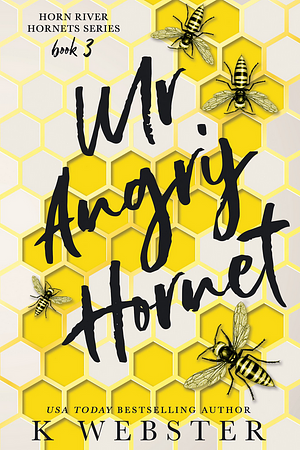 Mr. Angry Hornet by K Webster