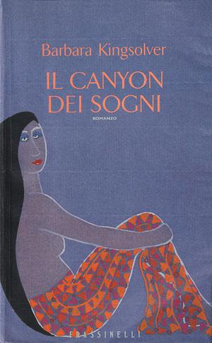 Il canyon dei sogni by Barbara Kingsolver