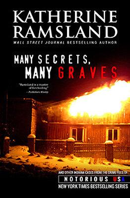 Many Secrets, Many Graves by Katherine Ramsland