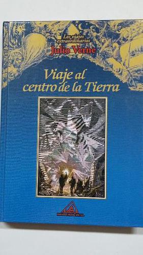 Viaje al centro de la tierra by Jules Verne