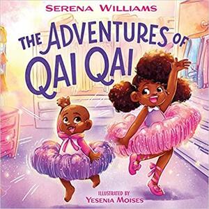 The Adventures of Qai Qai by Serena Williams