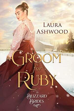 A Groom for Ruby by Laura Ashwood