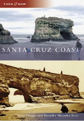 Santa Cruz Coast, California by Deepika Shrestha Ross, Gary B. Griggs
