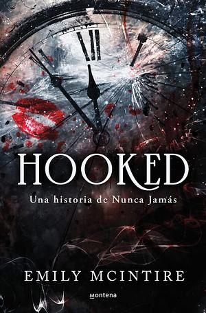 Hooked: una historia de Nunca Jamás by Emily McIntire