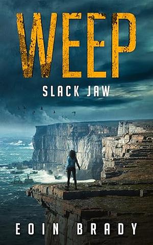 Slack Jaw by Eoin Brady