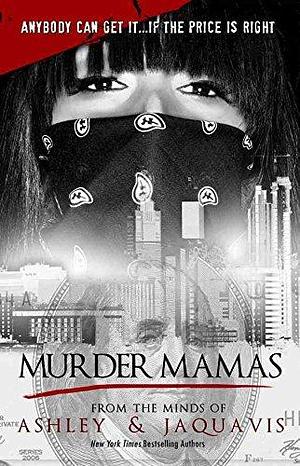 (Murder Mamas) By Antoinette, Ashley (Author) Paperback on 01-Oct-2011 by Ashley Antoinette, Ashley Antoinette