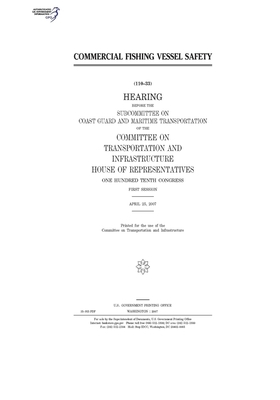 Commercial fishing vessel safety by United S. Congress, Committee on Transportation and (house), United States House of Representatives