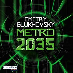 Metro 2035 by Dmitry Glukhovsky