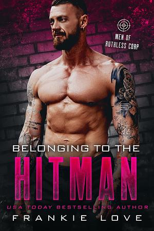 Belonging to the Hitman by Frankie Love