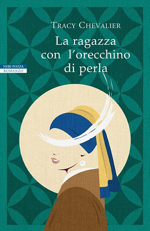 La ragazza con l'orecchino di perla by Tracy Chevalier