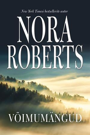 Võimumängud by Nora Roberts