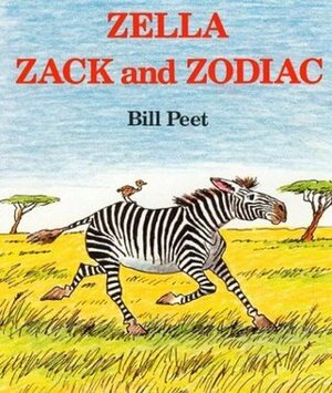 Zella, Zack and Zodiac by Bill Peet