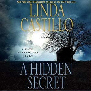 A Hidden Secret by Linda Castillo