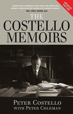 The Costello Memoirs: The Age of Prosperity by Peter Costello