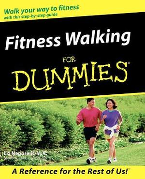 Fitness Walking for Dummies by Liz Neporent