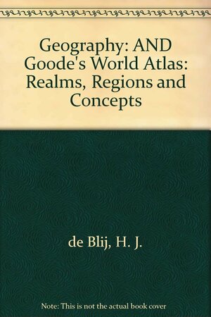 Geography by H.J. de Blij, J.P. Goode