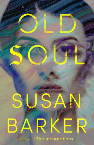 Old Soul by Susan Barker