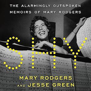 Shy: The Alarmingly Outspoken Memoirs of Mary Rodgers by Jesse Green, Mary Rodgers