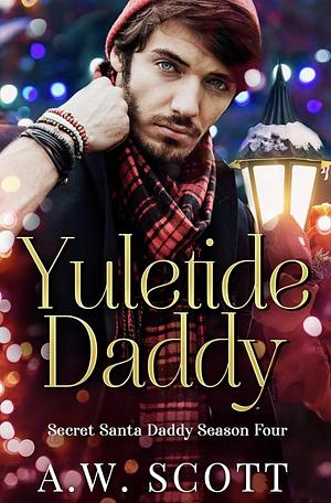 Yuletide Daddy by A.W. Scott