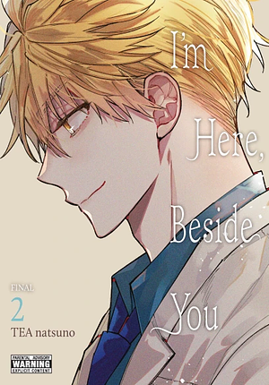 I'm Here, Beside You, Vol. 2 by TEA natsuno