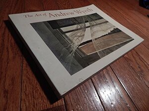 The Art Of Andrew Wyeth by Wanda M. Corn