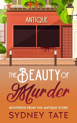 The Beauty of Murder by Sydney Tate, Sydney Tate