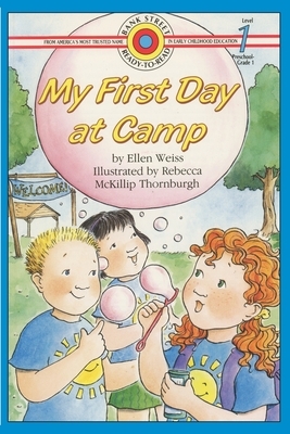 My First Day At Camp: Level 1 by Ellen Weiss