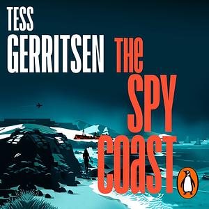 The Spy Coast by Tess Gerritsen