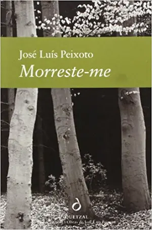 Morreste-me by José Luís Peixoto