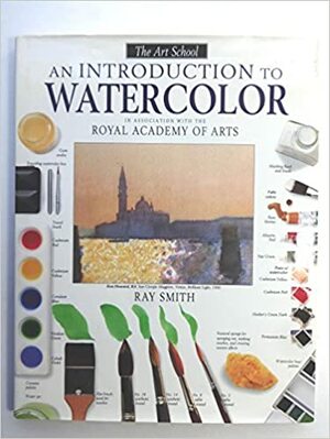 An Introduction to Watercolor by Ray Campbell Smith