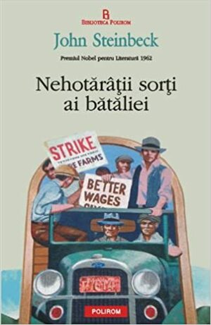 Nehotărâții sorți ai bătăliei by John Steinbeck