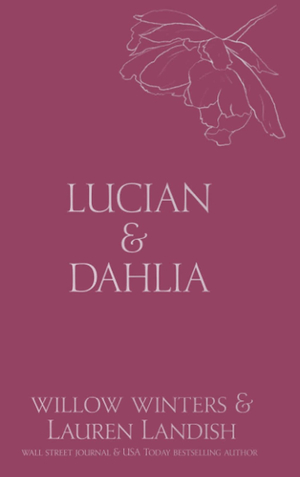 Lucian & Dahlia: Bought by Willow Winters