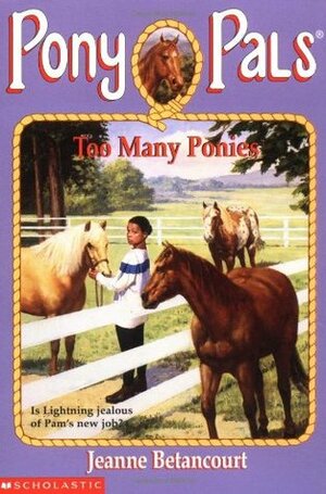 Too Many Ponies by Jeanne Betancourt