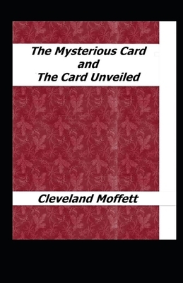 The Mysterious Card Unveiled Illustrated by Cleveland Moffett