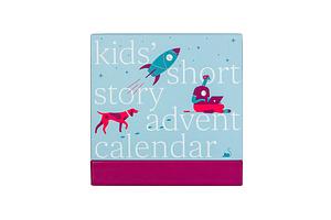 The Kids’ Short Story Advent Calendar by Michael Hingston