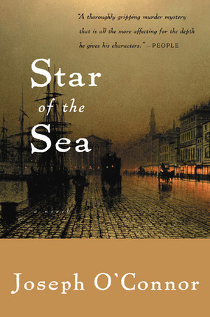 Star of the Sea: Vintage 21 by Joseph O'Connor