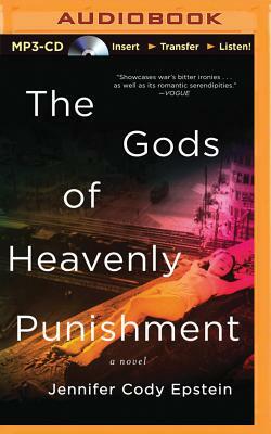 The Gods of Heavenly Punishment by Jennifer Cody Epstein