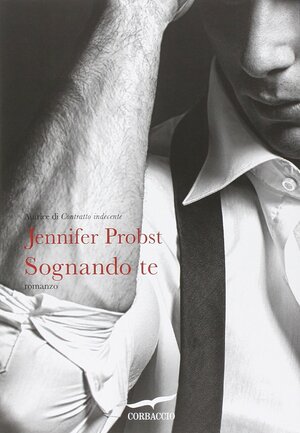 Sognando te by Jennifer Probst