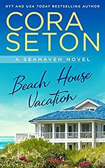 Beach House Vacation by Cora Seton