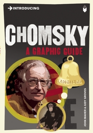 Introducing Chomsky: A Graphic Guide by Judy Groves, John Maher