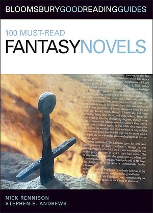 100 Must-read Fantasy Novels by Nick Rennison