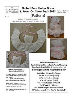 Stuffed Bear Halter Dress and Sewn on Foot Pads Pattern 2019: Pattern by Carol Lee Brunk