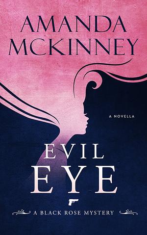 Evil Eye by Amanda McKinney