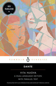 Vita Nuova: A Dual-Language Edition with Parallel Text by Dante Alighieri