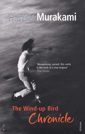 The Wind-up Bird Chronicle by Haruki Murakami